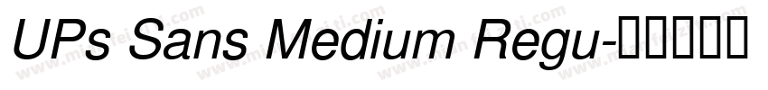 UPs Sans Medium Regu字体转换